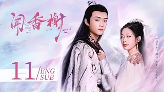 Scent of Love EP11 ENG SUB | Fantasy Romance | KUKAN Drama