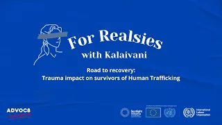 Road to recovery: Trauma impact on survivors of Human Trafficking