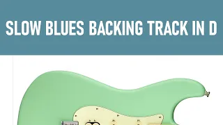 Slow Blues in D Backing Track [60 bpm]