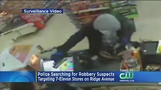 Police Investigate String Of 7-Eleven Robberies On Ridge Avenue