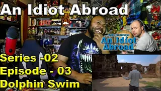 An Idiot Abroad S02E03: Dolphin Swim Reaction