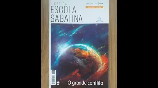 Lição 06 - As duas testemunhas ressuscitam - 08.05.2024 - 2° Trimestre  - Escola Sabatina em Áudio