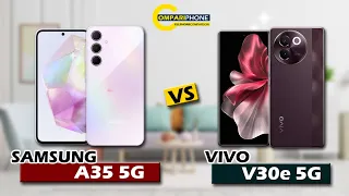 PHONE COMPARISON | SAMSUNG GALAXY A35 5G VS VIVO V30e 5G