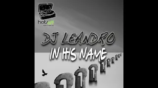 DJ Leandro - In his name (DJ Leandro's Afterlife mix) [DEEP HOUSE]