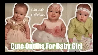 Cute Outfit Ideas for Baby GIrl | Baby Girl Look Book | Church Edition