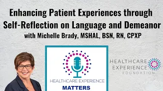 Enhancing Patient Experiences through Self-Reflection on Language and Demeanor