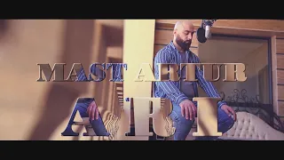 MAST ARTUR - A R I / Արի [Official Video]