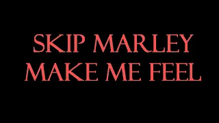 Skip Marley ft. Rick Ross, Ari Lennox - Make Me Feel Instrumental