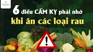 6 điều CẤM KỴ phải nhớ khi ăn các loại rau