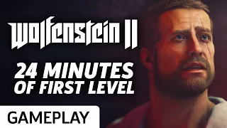 24 Minutes Of Wolfenstein II: The New Colossus Gameplay