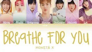 MONSTA X (몬스타엑스) – Breathe For You Lyrics (Color Coded/Han/Rom/Español)