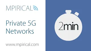 Private 5G Networks - Mpirical