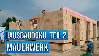 Hausbau Doku | Teil 2 Mauerwerk | Massivhaus bauen