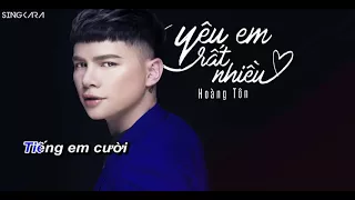 Yêu Em Rất Nhiều - Hoàng Tôn【Karaoke】