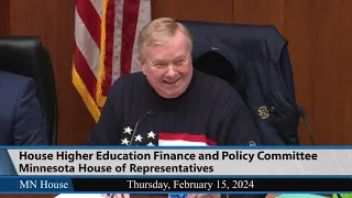 House Higher Education Finance and Policy Committee 2/15/24