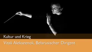 Krieg und Kultur | Online-Talk mit Vitali Alekseenok, Belarusischer Dirigent