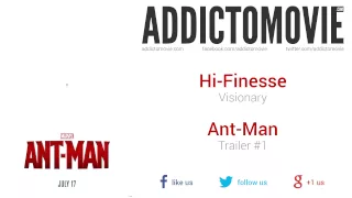 Ant-Man - Trailer #1 Music #1 (Hi-Finesse - Visionary)