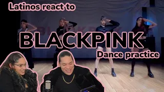 Latinos react to BLACKPINK - 'Kill This Love' DANCE PRACTICE VIDEO REACTION | FEATURE FRIDAY✌