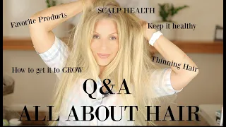 Q&A Hair | THINNING | GROW IT LONG | HEALTHY | COLOR #thisis60