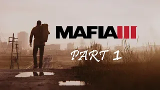 MAFIA 3 - Gameplay Walkthrough PART 1 - HEIST [1080p HD PC Ultra Setting@60FPS]