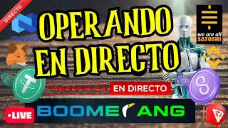 ✨OPERANDO CON BOOMERANG EN DIRECTO✨X300 antes del 5/04/24🔥[PREGÚNTANOS]🔥