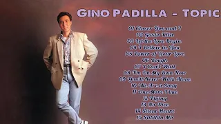 Gino Padilla - Top Song  Playlist by Gino Padilla - TAGALOG PINOY Old Love Song 70's 80's 90's