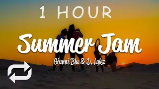 [1 HOUR 🕐 ] Gianni Blu - Summer Jam (Lyrics) ft D Lylez