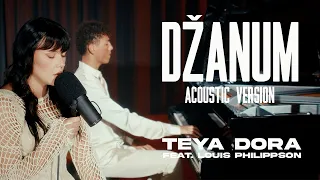 Teya Dora feat. Louis Philippson - DŽANUM (Acoustic Version)