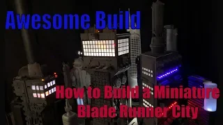 How to Build a Miniature Blade Runner City