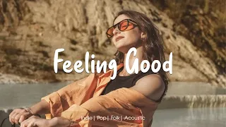 Feeling Good ☕ An Indie/Pop/Folk playlist for positive feelings and energy