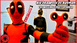 THE MISSING FIDGET SPINNER Batman vs Kid Deadpool Ultimate Freakout SuperHero Kids