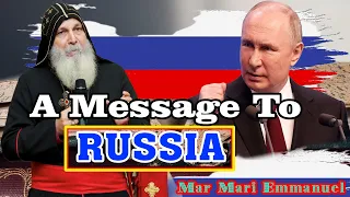 Final message to great Russia | Mar Mari Emmanuel