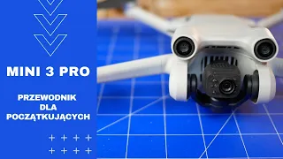 Mini 3 PRO Przewodnik początkującego użytkownika - Instrukcja