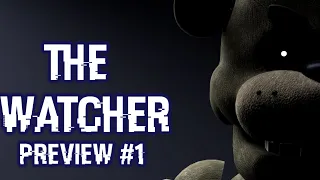 [SFM/FNAF] The Watcher Preview #1
