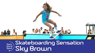 11 year old Skateboarding sensation Sky Brown! | Trans World Sport