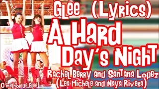 Glee - A Hard Day's Night (Lyrics)