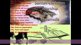 Santali Christian worship Songs :   kissunsdb