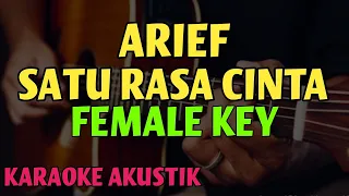 Arief - Satu Rasa Cinta (Karaoke Akustik) | Female Key Indah Yastami