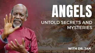 Do Angels Exist ? Revealing the Ultimate Truth | Dr. Baffour Jan