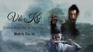 [ Vietsub + Kara] Vô Kỵ 无羁 - Vương Nhất Bác ft Tiêu Chiến ( OST. Trần Tình Lệnh - The Untamed )