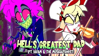 HELL'S GREATEST DAD (Hazbin Hotel)【COVER ft. @bbyamm  & @The_Musical_Ghost 】