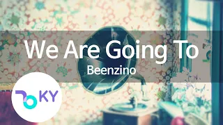 We Are Going To - Beenzino(빈지노) (KY.78546) / KY Karaoke