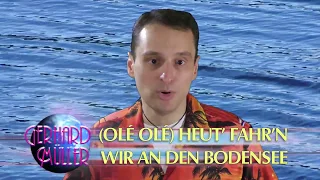 (Olé Olé) Heut' fahr'n wir an den Bodensee · Gerhard Müller · Musikvideo 2017