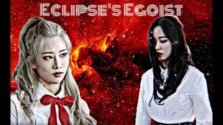 ECLIPSE'S EGOIST - LOONA MASHUP