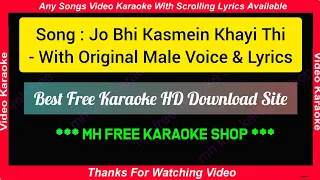 Jo Bhi Kasmein Khai Thi Humne - HD Karaoke With Original Male Voice & Lyrics - Raaz