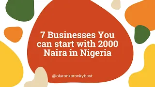 Businesses Ideas to Start With 2000 Naira in Nigeria, 2023 | Small Business Ideas With Low Capital