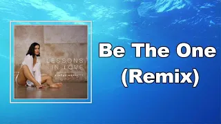 Sinéad Harnett - Be The One Remix (Lyrics)