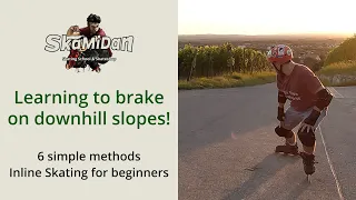 How to stop on inline Skates | Downhill slopes & hills | Learing to brake with inline skates