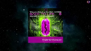 Talla 2XLC & Clara Yates - Back To Life (XiJaro & Pitch Extended Remix) [THAT'S TRANCE!]