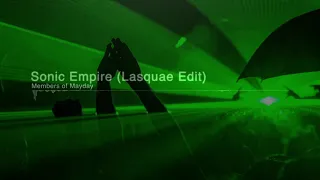 Members Of Mayday  - Sonic Empire (Lasquae Edit)